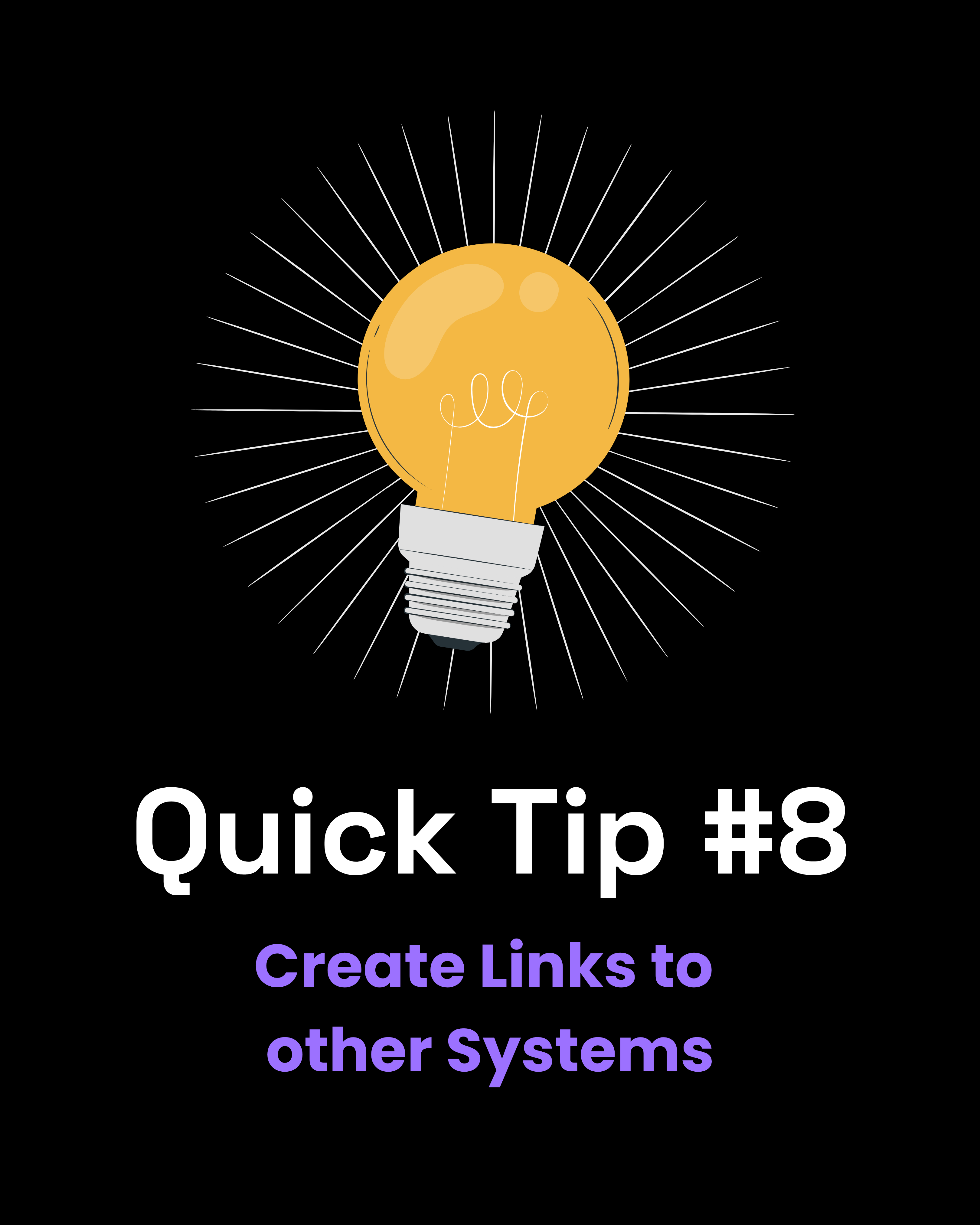 Quick Tip #8 - Create Links to other Systems